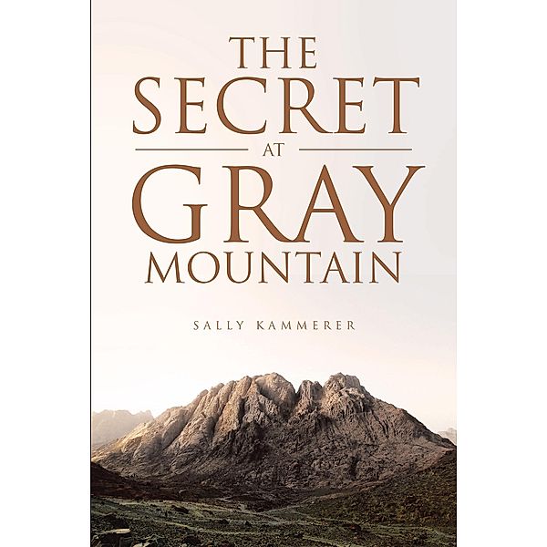 The Secret at Gray Mountain, Sally Kammerer