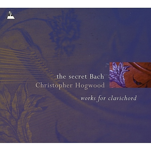 The Secret Bach, Christopher Hogwood
