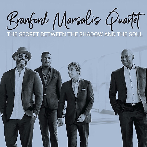 The Secret Between The Shadow And The Soul, Branford Marsalis