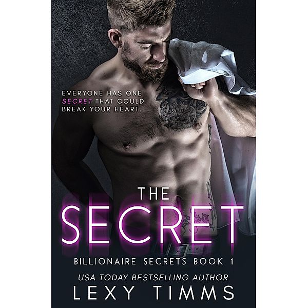 The Secret (Billionaire Secrets Series, #1) / Billionaire Secrets Series, Lexy Timms