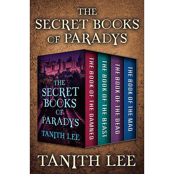 The Secret Books of Paradys / The Secret Books of Paradys, Tanith Lee