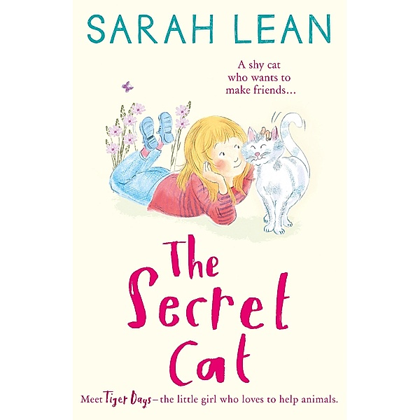 The Secret Cat / Tiger Days Bd.1, Sarah Lean
