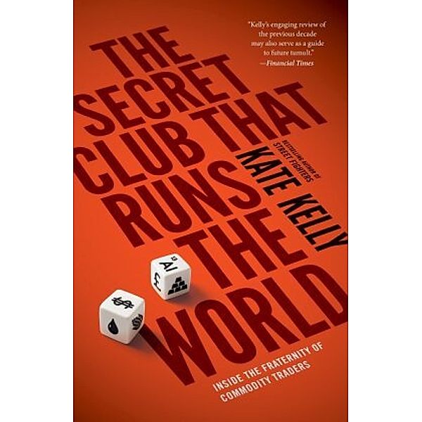 The Secret Club That Runs the World, Kate Kelly