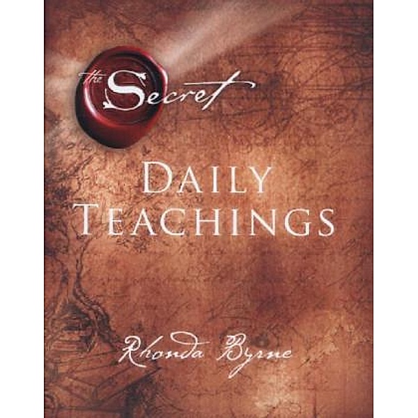 The Secret - Daily Teachings, Rhonda Byrne