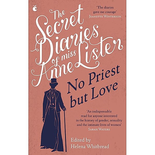 The Secret Diaries of Miss Anne Lister - Vol.2 / Virago Modern Classics Bd.777, Anne Lister