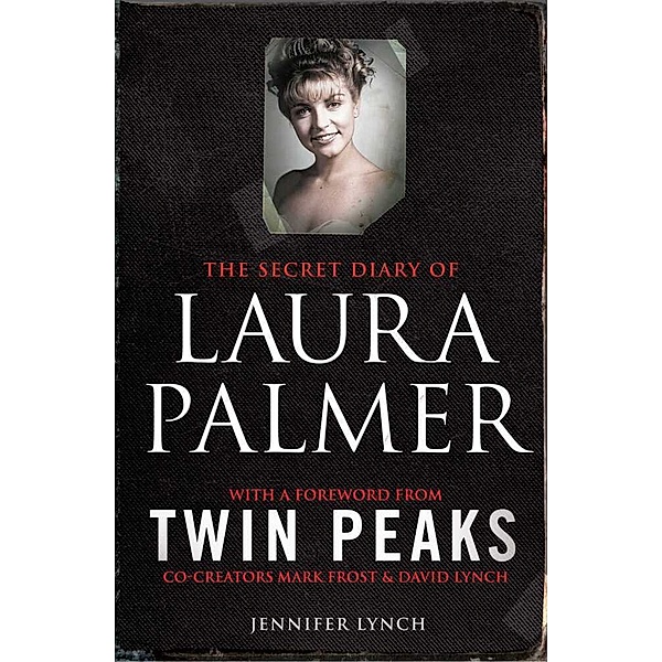 The Secret Diary of Laura Palmer, Jennifer Lynch