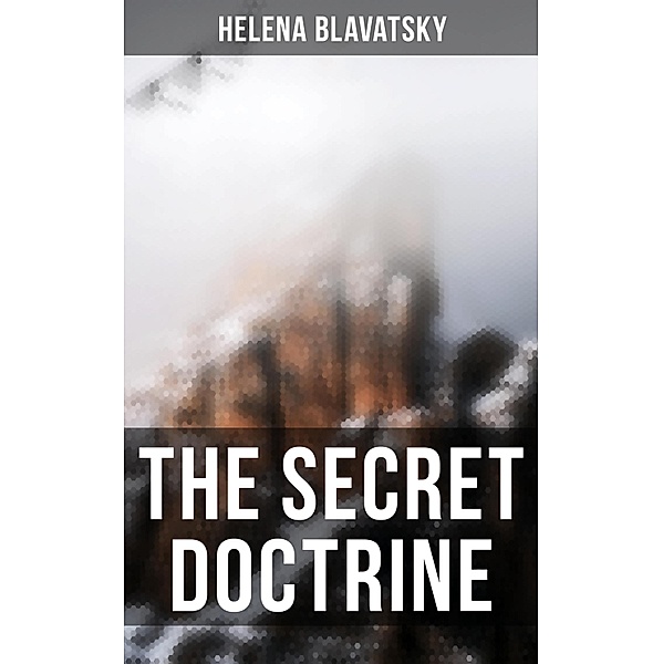 The Secret Doctrine, Helena Blavatsky