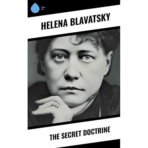 The Secret Doctrine, Helena Blavatsky