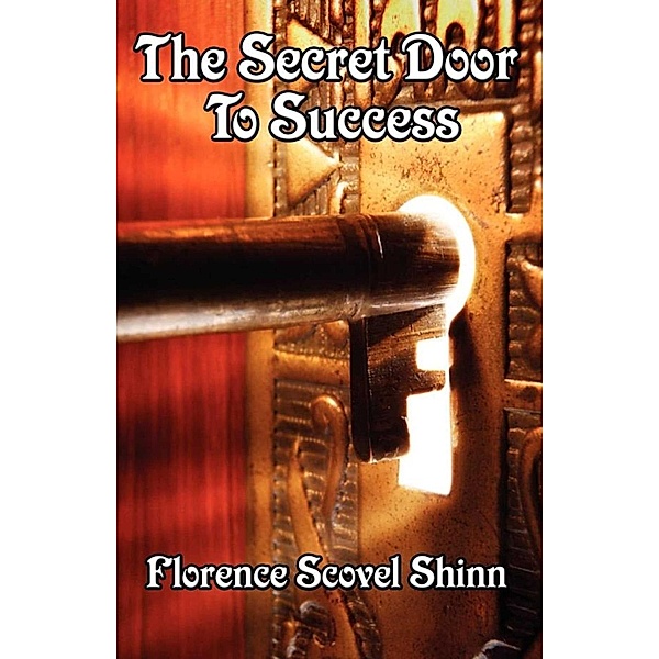 The Secret Door to Success, Florence Scovel-Shinn