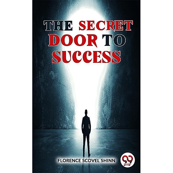 The Secret Door To Success, Florence Scovel Shinn