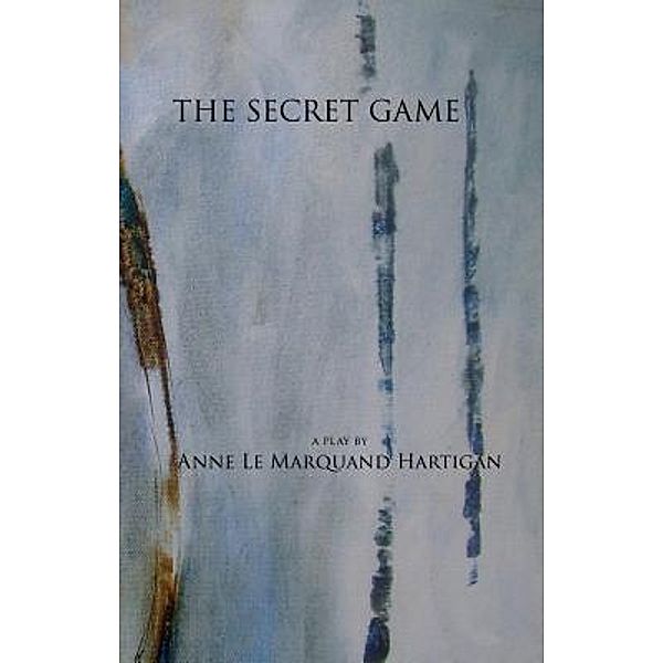 The Secret Game, Anne Le Marquand Hartigan