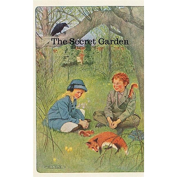 The Secret Garden, Frances Hodgson Burnett