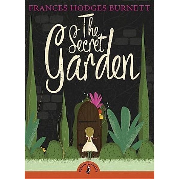 The Secret Garden, Frances Hodgson Burnett