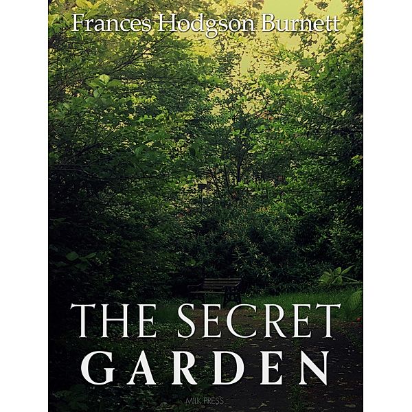 The Secret Garden, Frances Hodgson Burnett