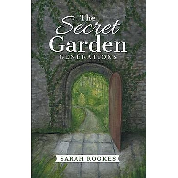 The Secret Garden - Generations, Sarah Rookes