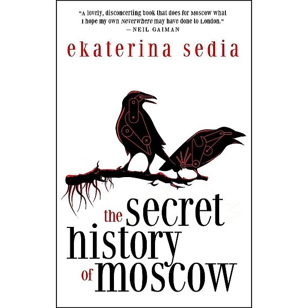 The Secret History of Moscow, Ekaterina Sedia