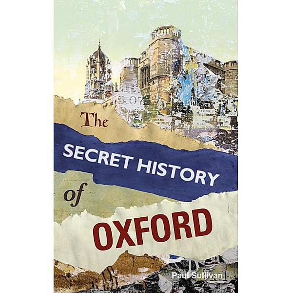 The Secret History of Oxford, Paul Sullivan