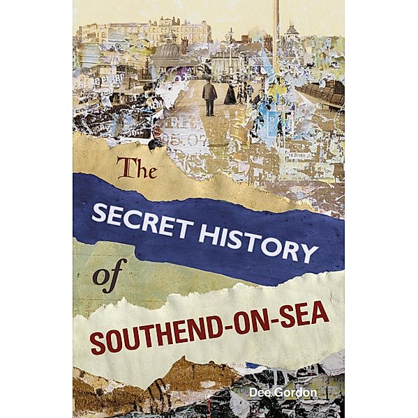 The Secret History of Southend-on-Sea, Dee Gordon