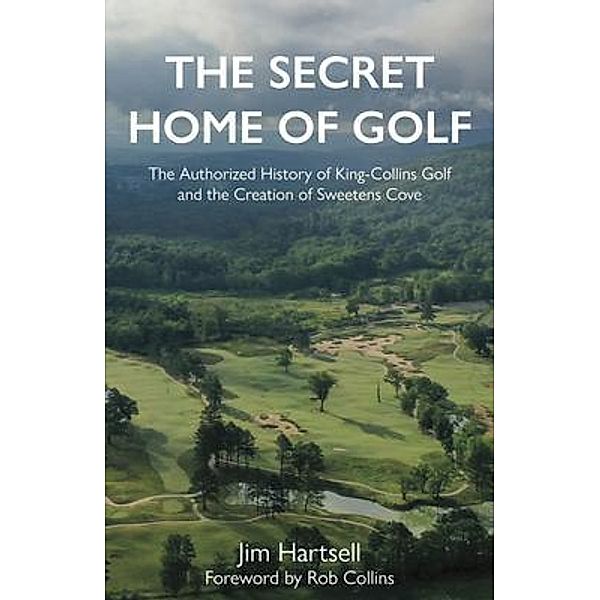 The Secret Home of Golf, Jim Hartsell