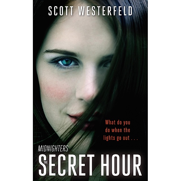 The Secret Hour / Midnighters Bd.1, Scott Westerfeld