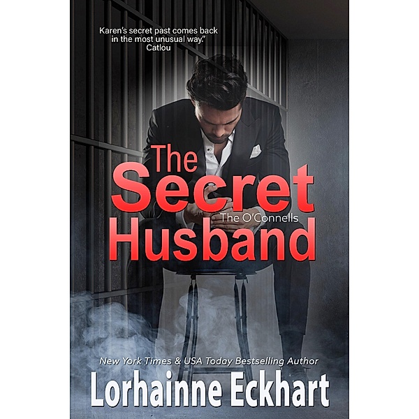 The Secret Husband / The O'Connells Bd.3, Lorhainne Eckhart
