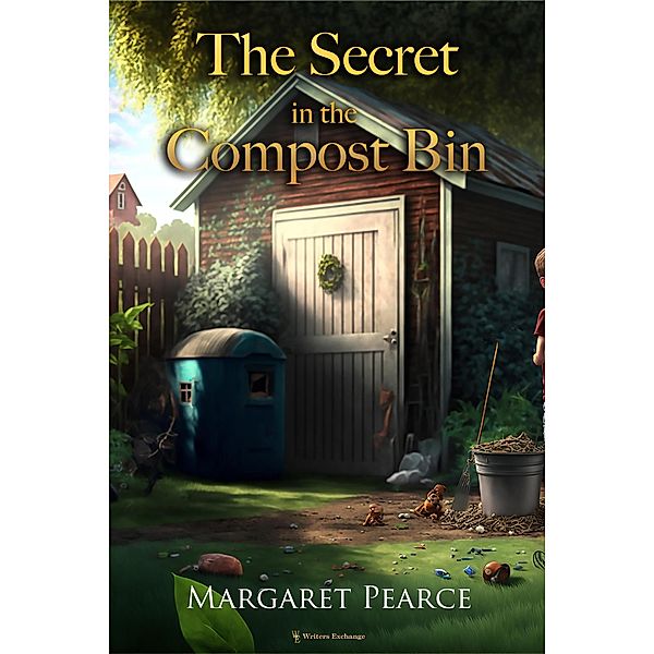 The Secret in the Compost Bin, Margaret Pearce