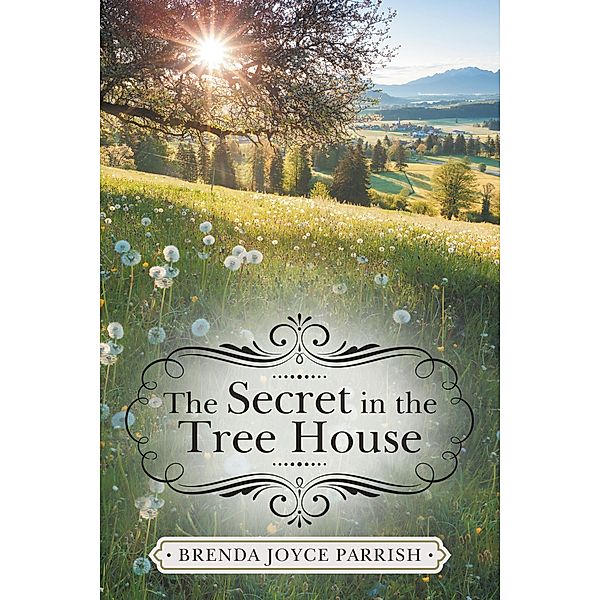 The Secret in the Tree House, Brenda Joyce Parrish