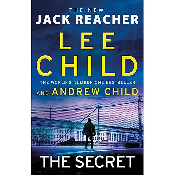 The Secret / Jack Reacher Bd.28, Lee Child, Andrew Child