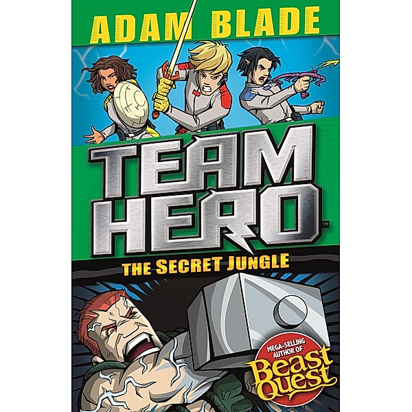 The Secret Jungle / Team Hero Bd.1, Adam Blade