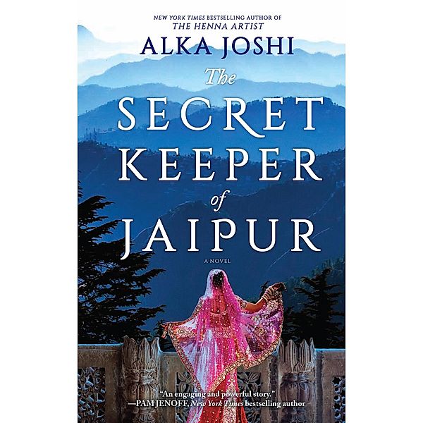 The Secret Keeper of Jaipur / The Jaipur Trilogy Bd.2, Alka Joshi