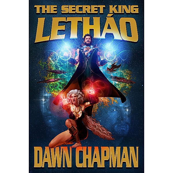 The Secret King: Lethao, Dawn Chapman