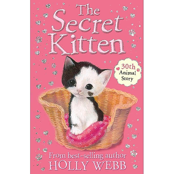 The Secret Kitten / Holly Webb Animal Stories Bd.30, Holly Webb