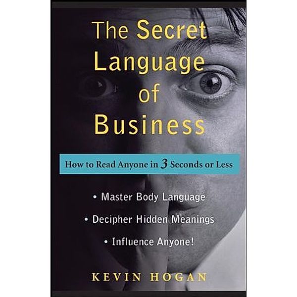 The Secret Language of Business, Kevin Hogan
