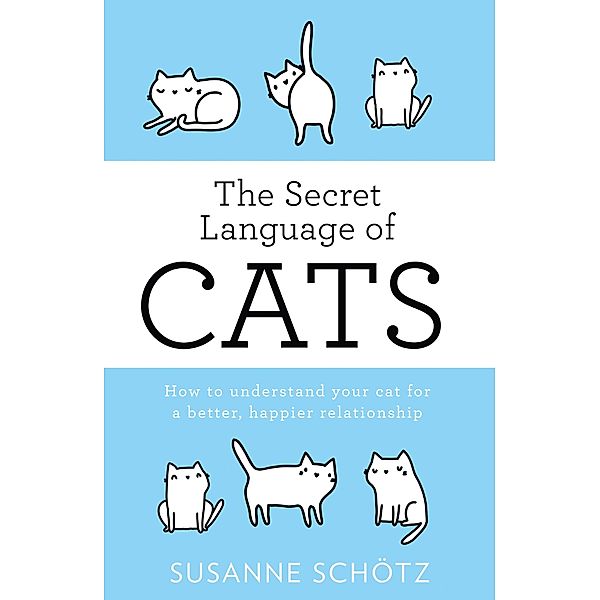The Secret Language Of Cats, Susanne Schötz, Peter Kuras