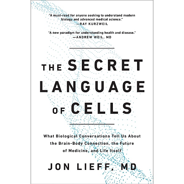 The Secret Language of Cells, Jon Lieff