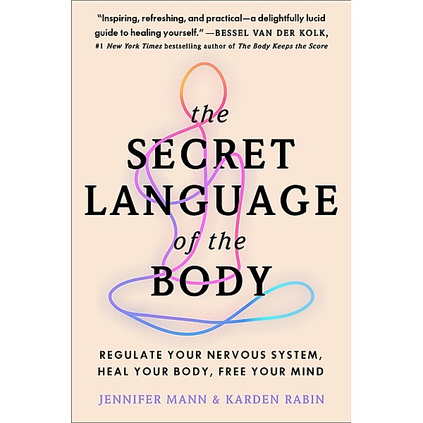 The Secret Language of the Body, Jennifer Mann, Karden Rabin