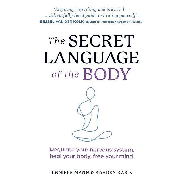 The Secret Language of the Body, Jennifer Mann, Karden Rabin