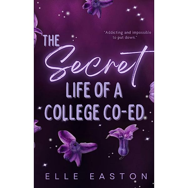 The Secret Life of a College Co-Ed (Campus Rumors) / Campus Rumors, Elle Easton