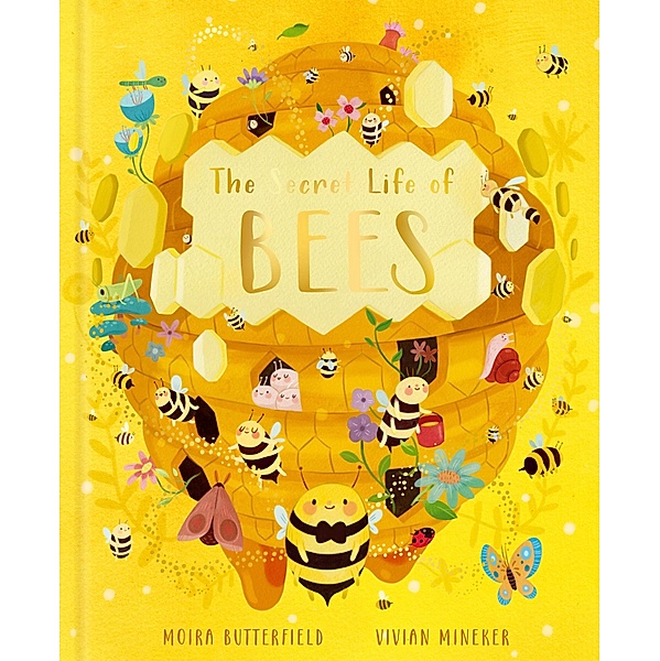 The Secret Life of Bees / Stars of Nature, Moira Butterfield