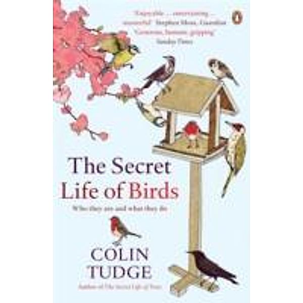 The Secret Life of Birds, Colin Tudge