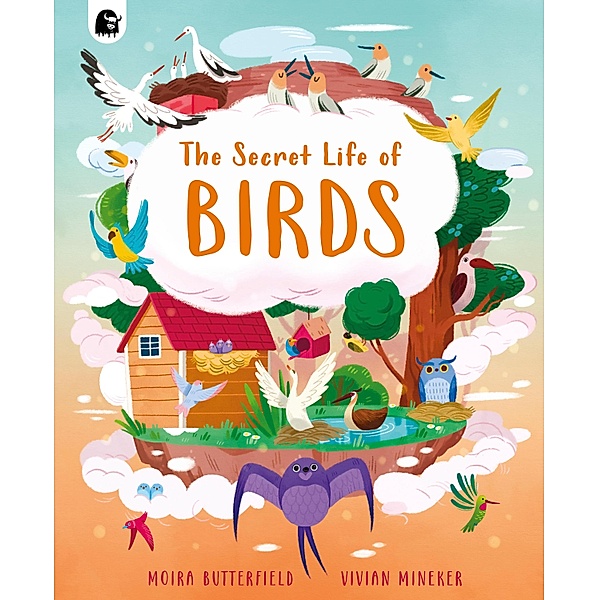 The Secret Life of Birds, Moira Butterfield