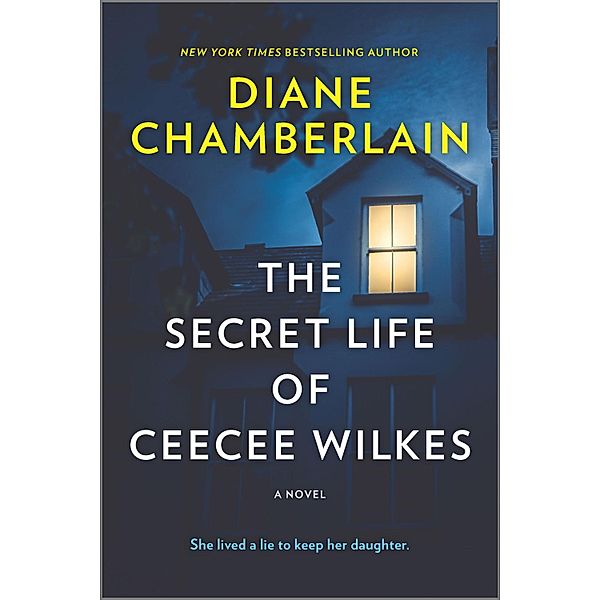 The Secret Life of CeeCee Wilkes, Diane Chamberlain