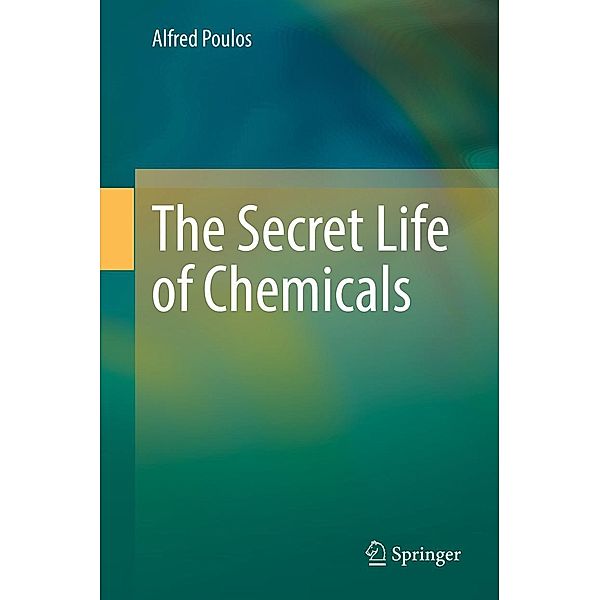 The Secret Life of Chemicals, Alfred Poulos
