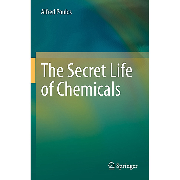 The Secret Life of Chemicals, Alfred Poulos
