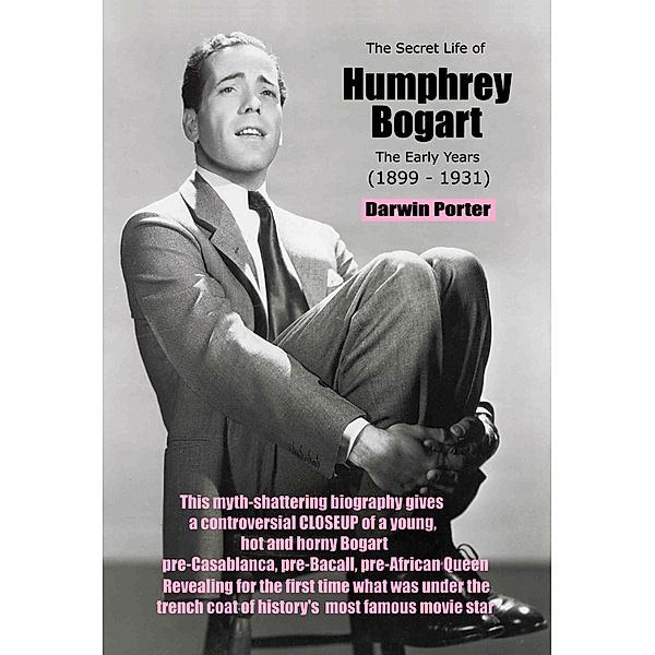 The Secret Life of Humphrey Bogart, Darwin Porter