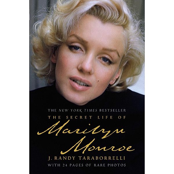 The Secret Life of Marilyn Monroe, J. Randy Taraborrelli