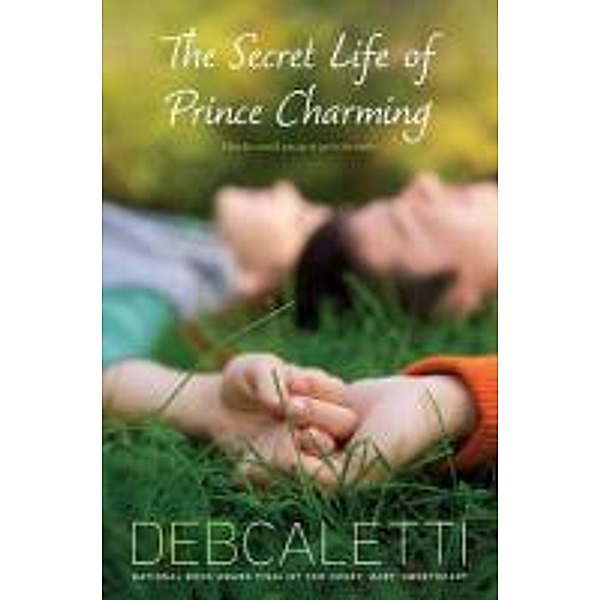 The Secret Life of Prince Charming, Deb Caletti