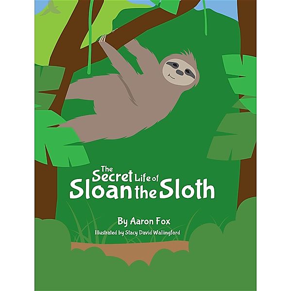 The Secret Life of Sloan the Sloth, Aaron Fox