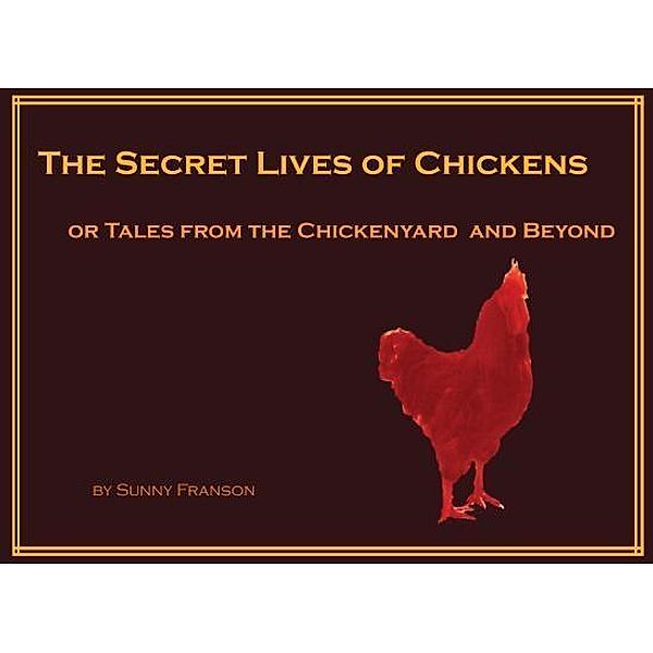 The Secret Lives of Chickens, Sunny Franson