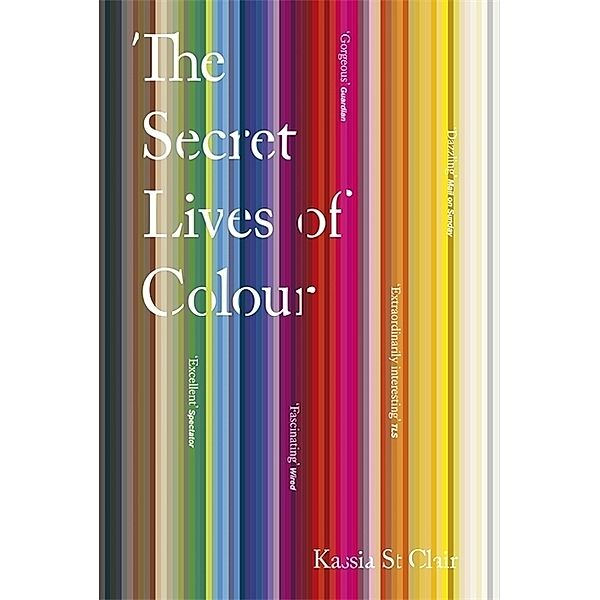 The Secret Lives of Colour, Kassia St Clair